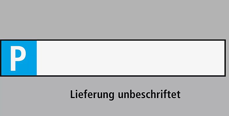 Parkplatzschild - ZUR SELBSTBESCHRIFTUNG