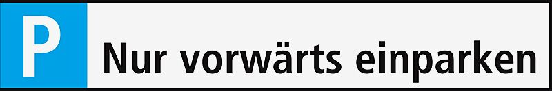 Schild: Parkplatz-Nur vorwärts einparken Aus Aluminium 0,6 mm