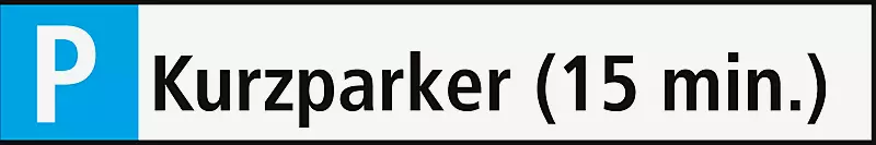Schild: Parkplatz - "Kurzparker"(15 min) Aus Aluminium 0,6 mm.