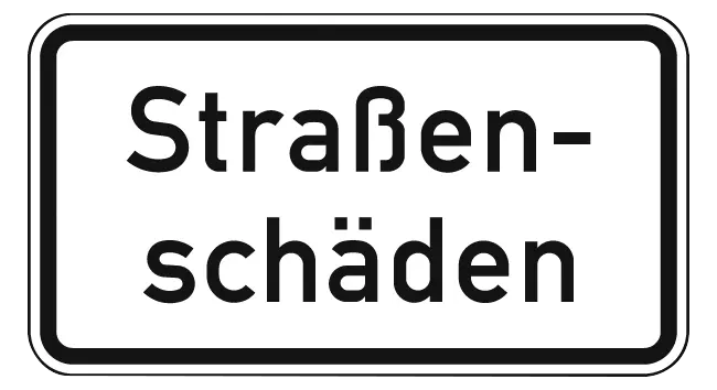 Verkehrsschild: Straßenschäden