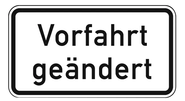 Verkehrszeichen: Vorfahrt geändert
