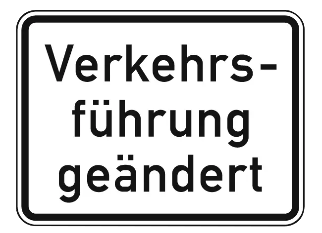 Verkehrszeichen: Verkehrsführung geändert
