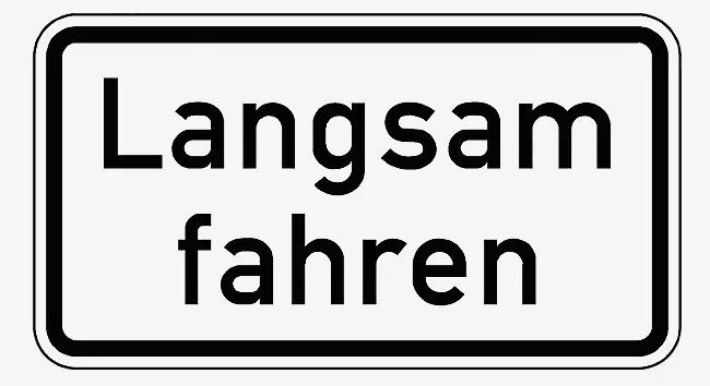 Verkehrszeichen: Langsam fahren