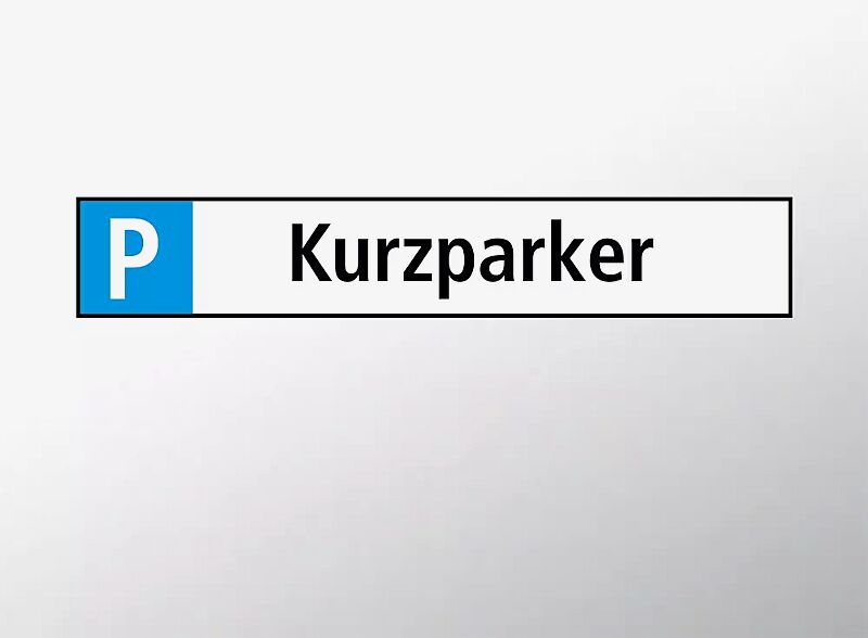 Parkplatz-Reservierungsschild "Kurzparker"