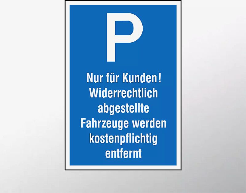 Parkplatz-Reservierungsschild "Nur für Kunden..."