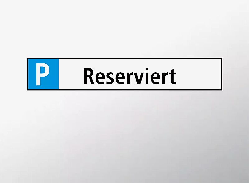 Parkplatz-Reservierungsschild "Reserviert"
