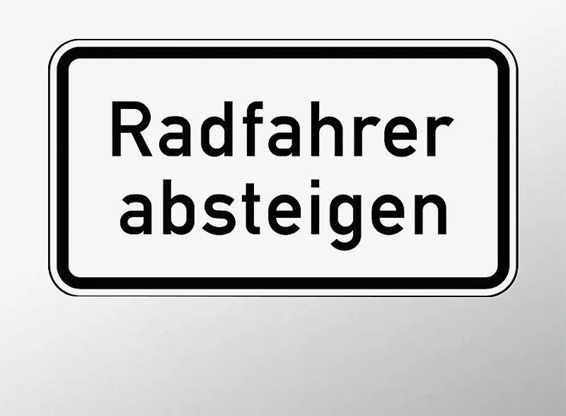 Verkehrszeichen: Radfahrer absteigen